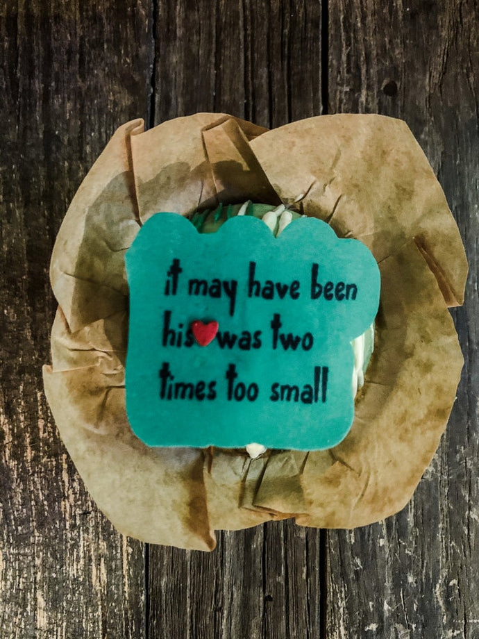 His Heart Was Too Small Edible Topper