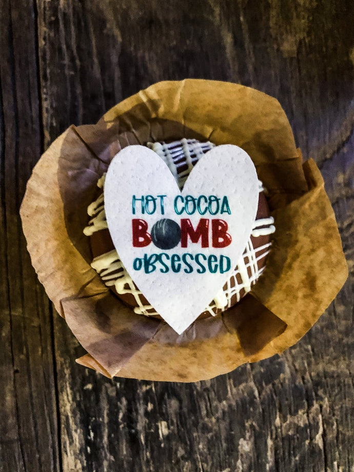 Cocoa Bomb Obsessed Edible Topper